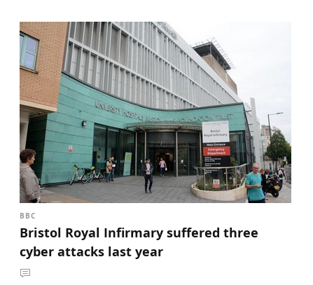 Heading to article says BBC. Headline reads Bristol Royal Infirmary suffered three cyber attacks last year