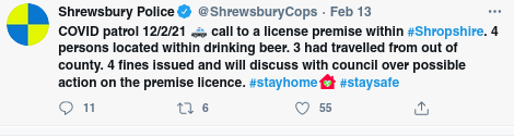 Tweet reads: COVID patrol 12/2/21  🚓  call to a license premise within #Shropshire. 4 persons located within drinking beer. 3 had travelled from out of county. 4 fines issued and will discuss with council over possible action on the premise licence. 