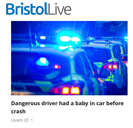 Headline reads 'Dangerous driver had baby in car before crash'