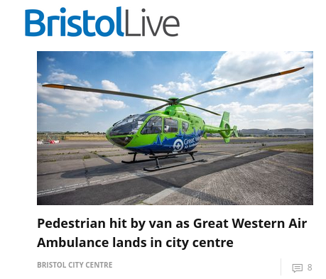 Headline reads: Pedestrian hit by van as Great Western Air Ambulance lands in city centre