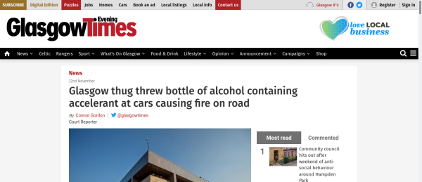 Headline reads Glasgow thug threw bottle of alcohol containing accelerant at cars causing fire on road