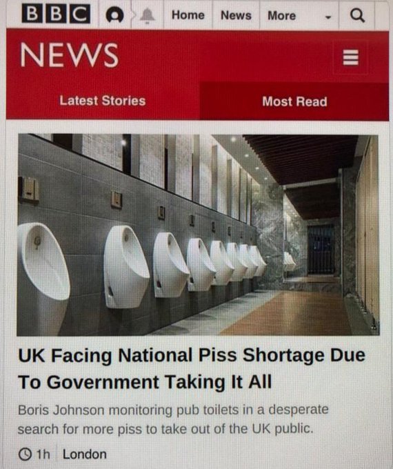 Fake BBC news item with headline UK facing national piss shortage due to government taking it all