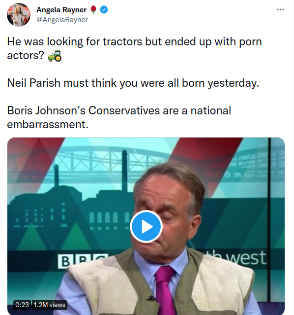 Tweet reads He was looking for tractors but ended up with porn actors? Neil Parish must think you were all born yesterday. Boris Johnson’s Conservatives are a national embarrassment.
