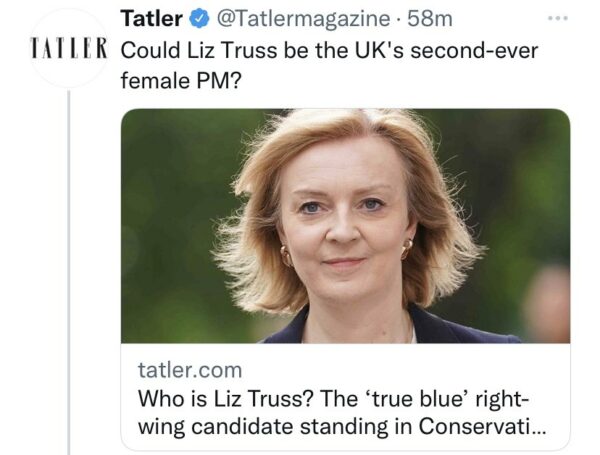 Tweet reads Could Liz Truss be the UK's second-ever female PM? Who is Liz Truss? The ‘true blue’ right-wing candidate standing in Conservati...