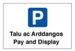 Bilingual Welsh/English pay and display sign