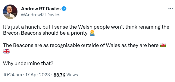 Tweet reads: It’s just a hunch, but I sense the Welsh people won’t think renaming the Brecon Beacons should be a priority. The Beacons are as recognisable outside of Wales as they are here. Why undermine that?